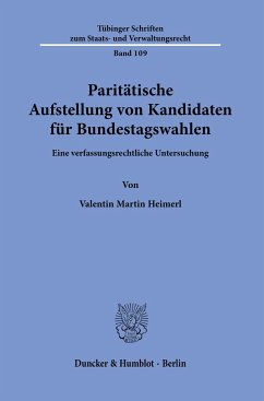 Paritätische Aufstellung von Kandidaten für Bundestagswahlen - Heimerl, Valentin Martin