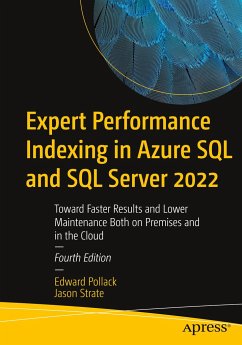 Expert Performance Indexing in Azure SQL and SQL Server 2022 - Pollack, Edward;Strate, Jason