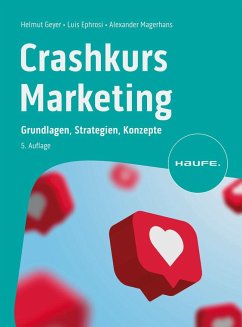 Crashkurs Marketing - Geyer, Helmut;Magerhans, Alexander;Ephrosi, Luis