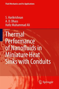 Thermal Performance of Nanofluids in Miniature Heat Sinks with Conduits - Harikrishnan, S.;Dhass, A. D.;Ali, Hafiz Muhammad