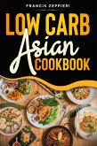 ASIAN LOW CARB COOKBOOK (eBook, ePUB)