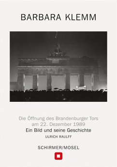 Öffnung des Brandenburger Tors, Berlin, 22. Dezember 1989 - Klemm, Barbara