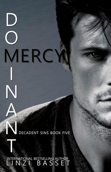 Dominant Mercy (Decadent Sins, #5) (eBook, ePUB) Dominant Mercy (Decadent Sins, #5) (eBook, ePUB)