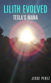 Lilith Evolved Tesla's Mana (eBook, ePUB)
