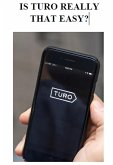Is Turo Really That Easy (eBook, ePUB)