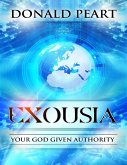 Exousia, Your God Given Authority (eBook, ePUB)