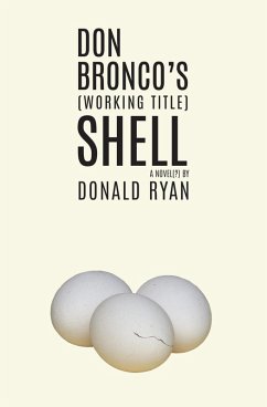 Don Bronco's (Working Title) Shell (eBook, ePUB) - Ryan, Donald