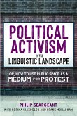 Political Activism in the Linguistic Landscape (eBook, ePUB)