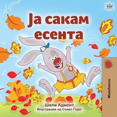 I Love Autumn (Macedonian Book for Kids) - Admont, Shelley