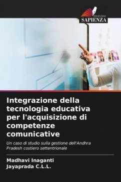 Integrazione della tecnologia educativa per l'acquisizione di competenze comunicative - Inaganti, Madhavi;C.L.L., Jayaprada