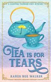 Tea is for Tears