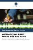 KOMPOSITION EINES SONGS FÜR BIG BAND