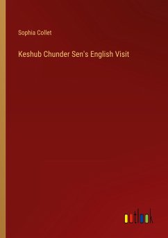Keshub Chunder Sen's English Visit - Collet, Sophia