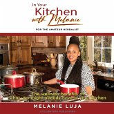 In Your Kitchen with Melanie