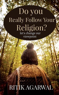 Do you really follow your religion? - Agarwal, Ritik