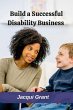 Build a Successful Disability Business - Bild 1