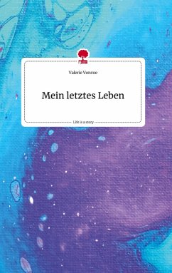Cover Mein letztes Leben. Life is a Story - story.one