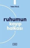 Ruhumun Kayip Halkasi 2