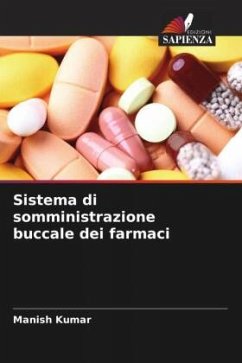 Sistema di somministrazione buccale dei farmaci - Kumar, Manish