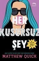 Her Kusursuz Sey - Quick, Matthew