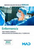Enfermero-a del Servicio Gallego de Salud : test parte común y simulacros de examen del 2º ejercicio
