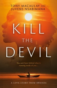 Kill the Devil - Macaulay, Tony; Nsabimana, Juvens