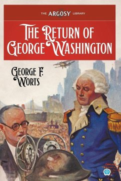 The Return of George Washington - Worts, George F.