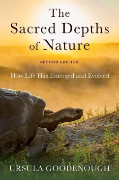 The Sacred Depths of Nature - Goodenough, Ursula (Professor Emerita of Biology, Professor Emerita