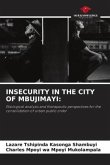 INSECURITY IN THE CITY OF MBUJIMAYI: