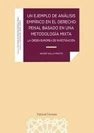 Un ejemplo de análisis empírico en el derecho penal basado en una metodología mixta