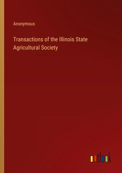 Transactions of the Illinois State Agricultural Society