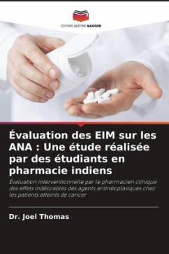 Évaluation des EIM sur les ANA : Une étude réalisée par des étudiants en pharmacie indiens - Thomas, Dr. Joel