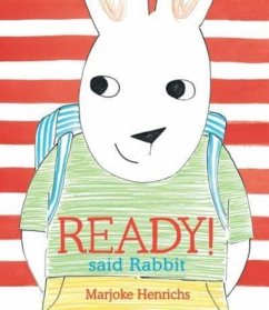 Ready! said Rabbit - Henrichs, Marjoke