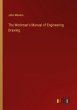 The Workman's Manual of Engineering... - Bild 1