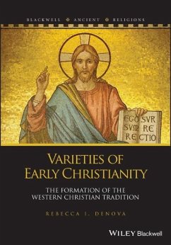 Varieties of Early Christianity - Denova, Rebecca I. (University of Pittsburgh)