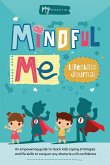 Mindful Me Lifeskills Journal