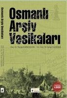 Osmanli Arsiv Vesikalari - Karacakaya, Recep; Yücedag, Ismail
