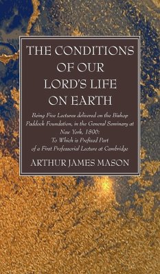 The Conditions of Our Lord's Life on Earth