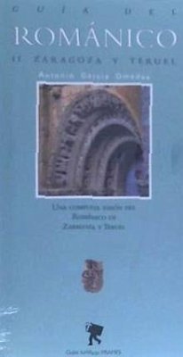 Guía del románico II : Zaragoza y Teruel - García Omedes, Antonio