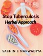 Stop Tuberculosis - Herbal Approach - Bild 1