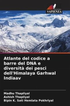 Cover Atlante del codice a barre del DNA e diversità dei pesci dell'Himalaya Garhwal Indiaav