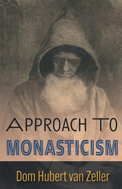 Approach to Monasticism - Zeller, Hubert Van