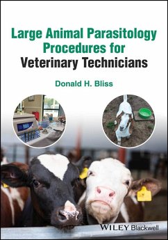 Large Animal Parasitology Procedures for Veterinary Technicians - Bliss, Donald H. (Cornell University)