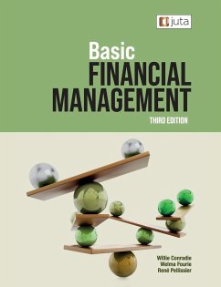 Basic Financial Management 3e - Conradie, Willie; Fourie, Welma; Pellissier, René