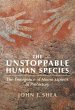 The Unstoppable Human Species - Bild 1