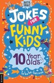 Jokes for Funny Kids: 10 Year Olds