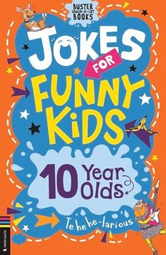 Jokes for Funny Kids: 10 Year Olds - Southon, Josephine