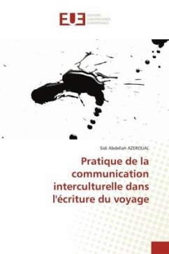 Pratique de la communication interculturelle dans l'écriture du voyage - AZEROUAL, Sidi Abdellah