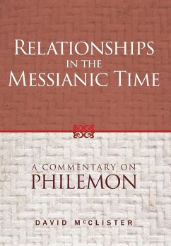 Relationships in the Messianic Time - McClister, David