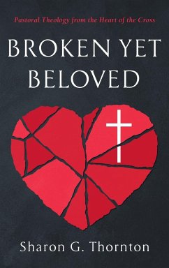 Broken yet Beloved - Thornton, Sharon G.